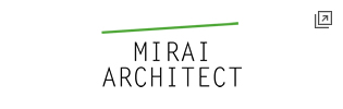 MIRAI ARCHITECT